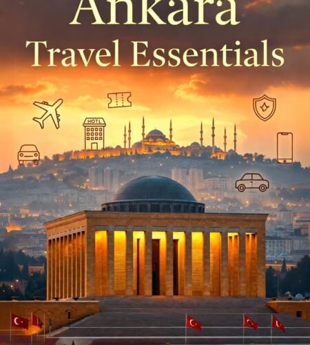 Ankara Travel Essentials