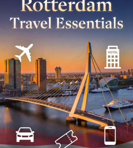 Rotterdam Travel Essentials